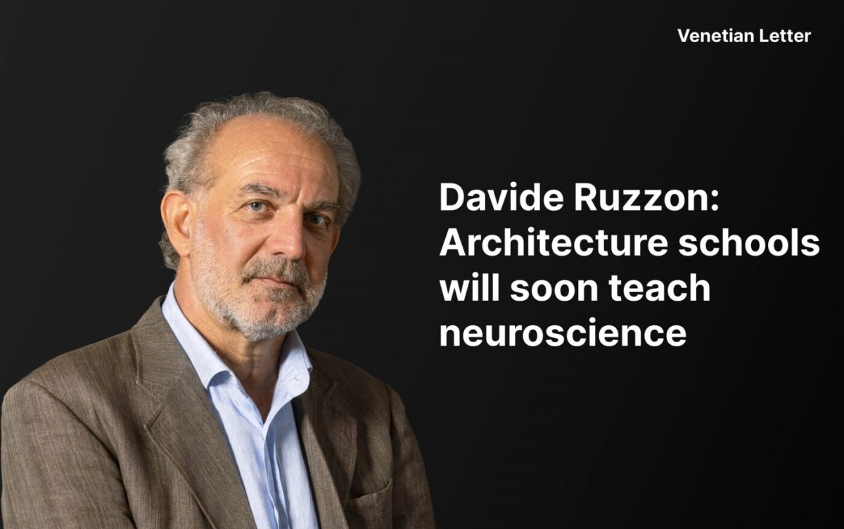 Venetian Letter - Davide Ruzzon: Architecture schools will soon teach ...